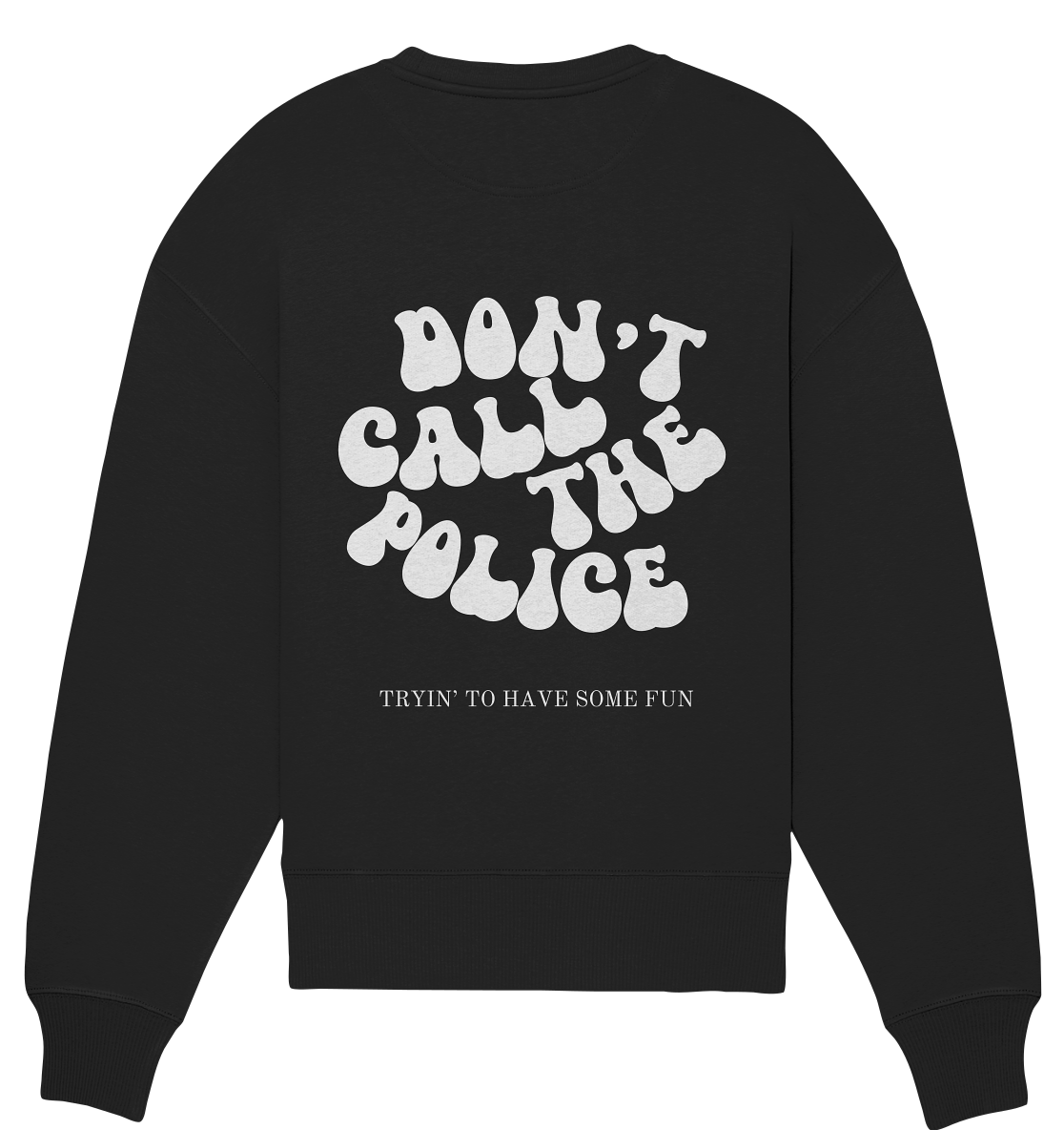 police - Black Organic Oversize Sweatshirt